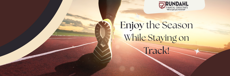 Enjoy the Season While Staying on Track