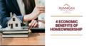 4 Economic Benefits of Homeownership