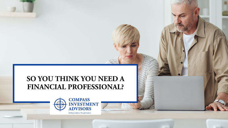 So You Think You Might Need A Financial Professional? A Guide to National Financial Advisor Day