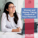 Women and Money: Taking Control of Your Finances