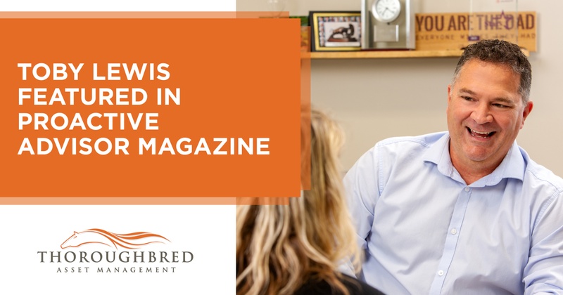 Toby Lewis featured in Proactive Advisor Magazine