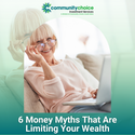 6 Money Myths That Are Limiting Your Wealth