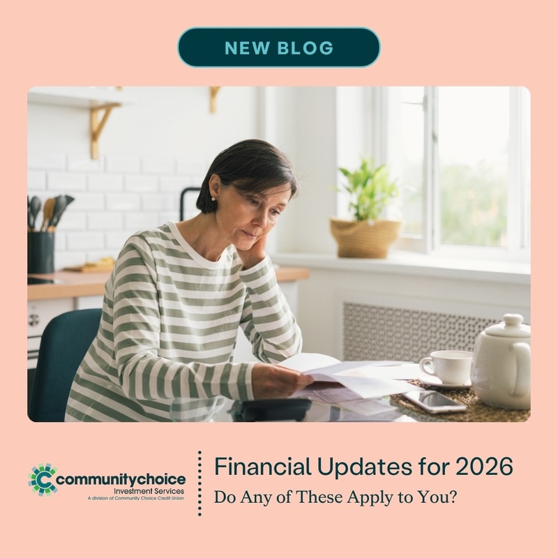 Financial Updates for 2026 — Do Any of These Apply to You?