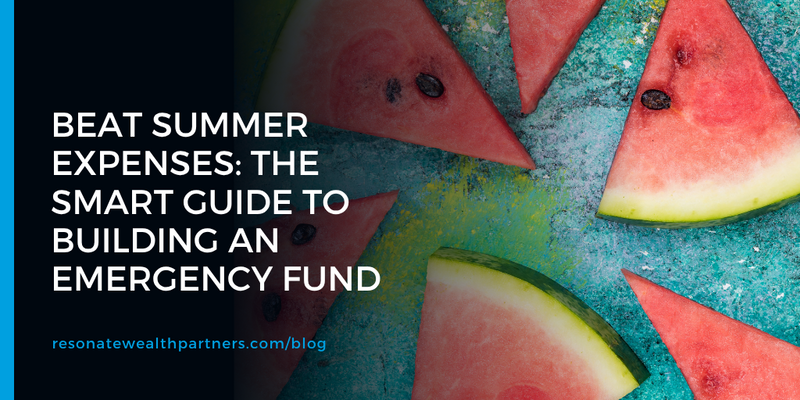 Beat Summer Expenses: The Smart Guide to Building an Emergency Fund