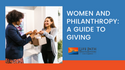 Women and Philanthropy: A Guide to Giving