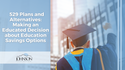 529 Plans and Alternatives: Making an Educated Decision about Education Savings Options