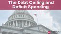 The Debt Ceiling and Deficit Spending