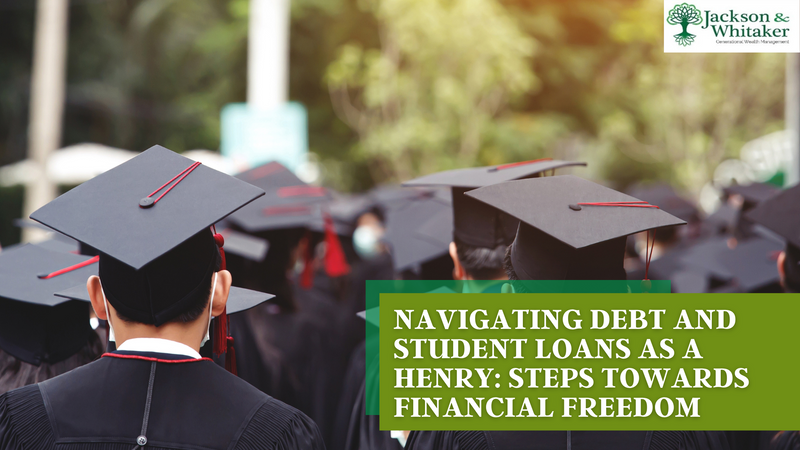 Navigating Debt and Student Loans as a HENRY: Steps Towards Financial Freedom
