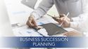 Business Succession Planning