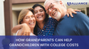 How Grandparents Can Help Grandchildren with College Costs