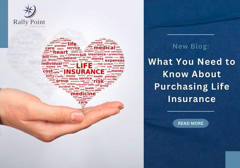 What You Need to Know About Purchasing Life Insurance
