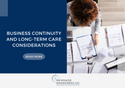 Business Continuity and Long-Term  Care Considerations