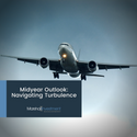 Midyear Outlook 2022: Navigating Turbulence