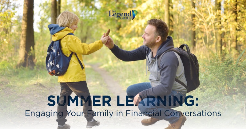 Summer Learning: Engaging Your Family in Financial Conversations