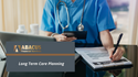 Long Term Care Planning