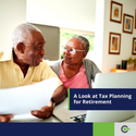 A Look at Tax Planning for Retirement