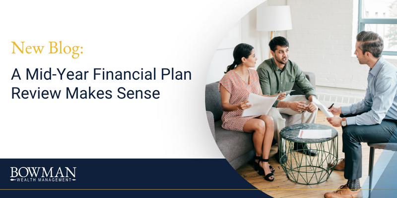 A Mid-Year Financial Plan Review Makes Sense