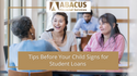 Tips Before Your Child Signs for Student Loans