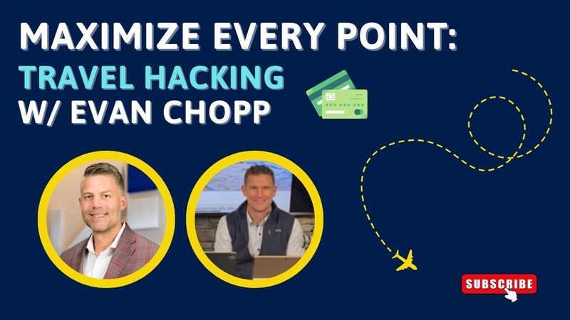 EP 276: Maximize Every Point: Travel Hacking with Evan Chopp