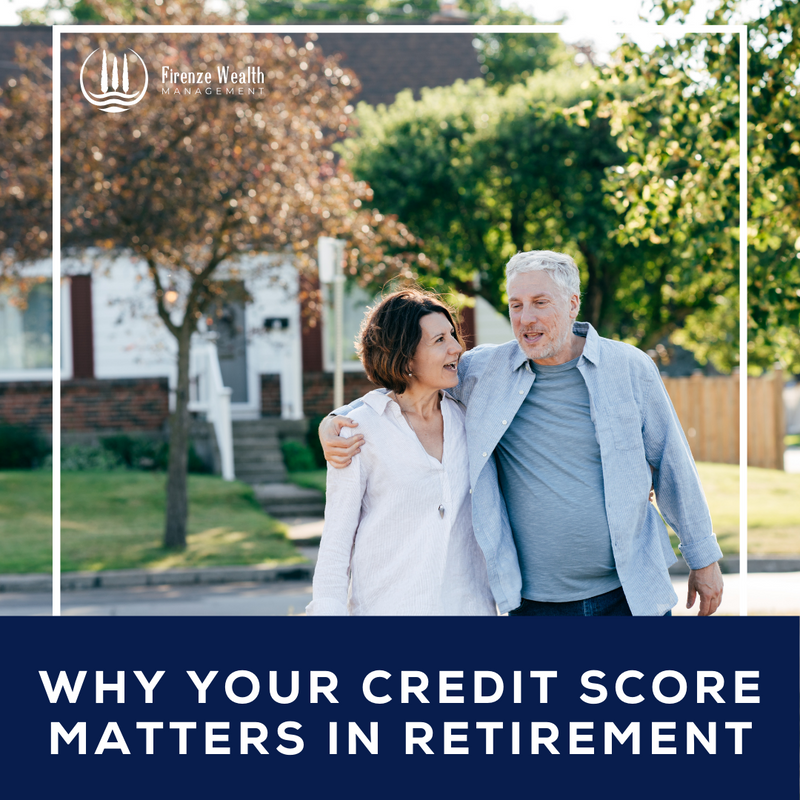 Why Your Credit Score Matters in Retirement