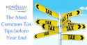 The Most Common Tax Tips before Year End