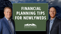 Financial Planning Tips for Newlyweds
