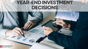 Year-End Investment Decisions