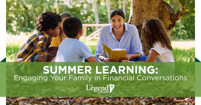 Summer Learning: Engaging Your Family in Financial Conversations