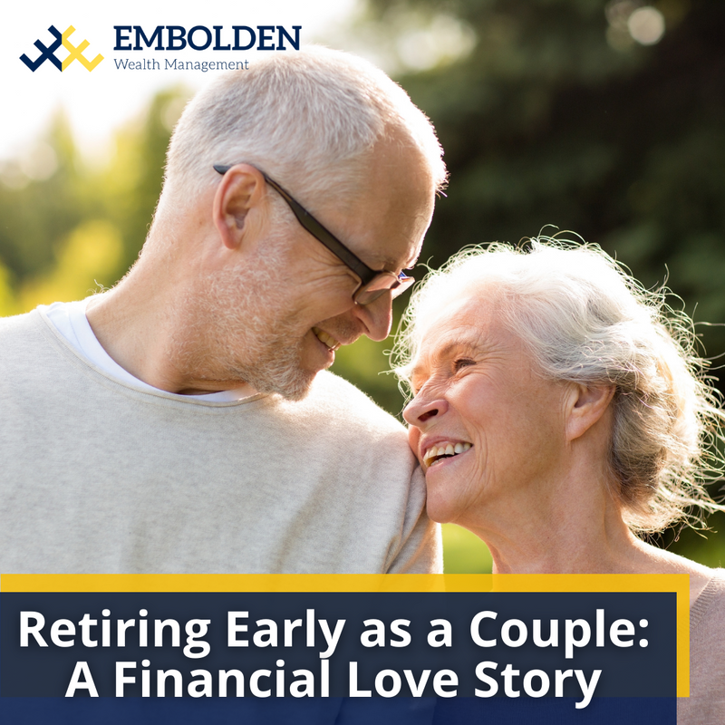 Retiring Early As a Couple: A Financial Love Story