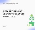 How Retirement Spending Changes With Time