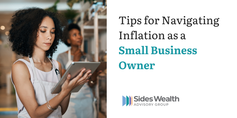 Tips for Navigating Inflation as a Small Business Owner