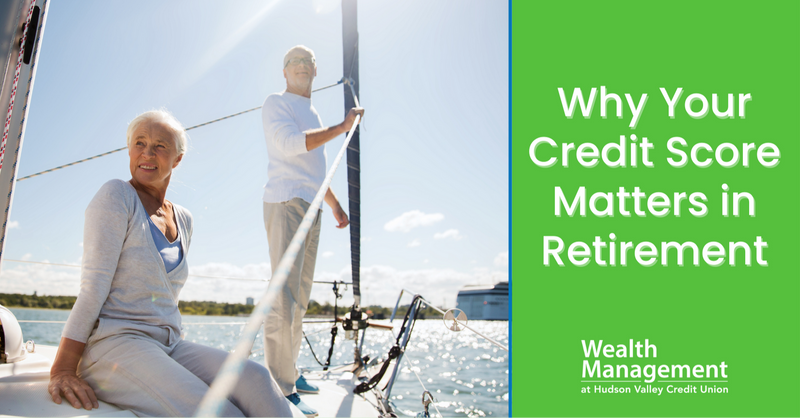 Why Your Credit Score Matters in Retirement