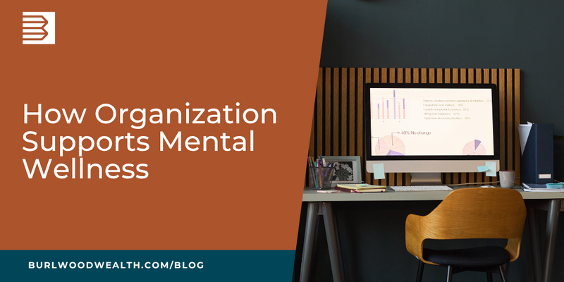 How Organization Supports Mental Wellness