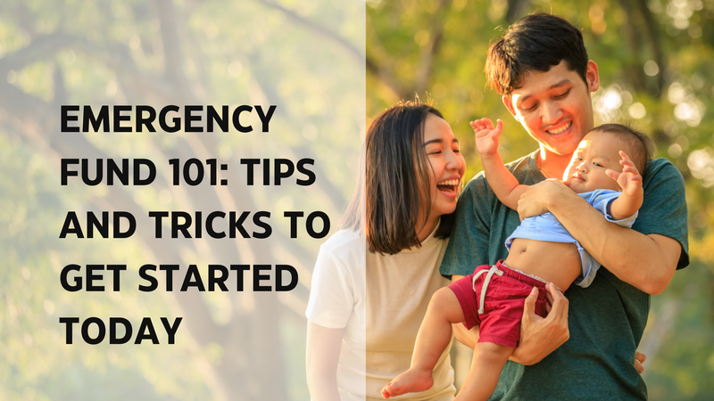 Emergency Fund 101: Tips and Tricks to Get Started Today