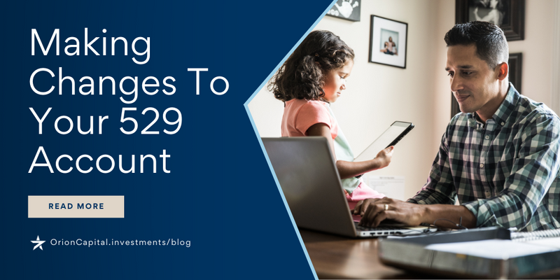Making Changes to Your 529 Account