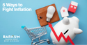 5 Ways to Fight Inflation