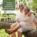 Social Security Retirement Benefit Basics