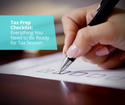 Tax Prep Checklist: Everything You Need to Be Ready for Tax Season