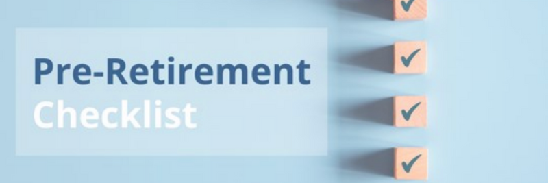 Get Retirement Ready with a Retirement Checklist