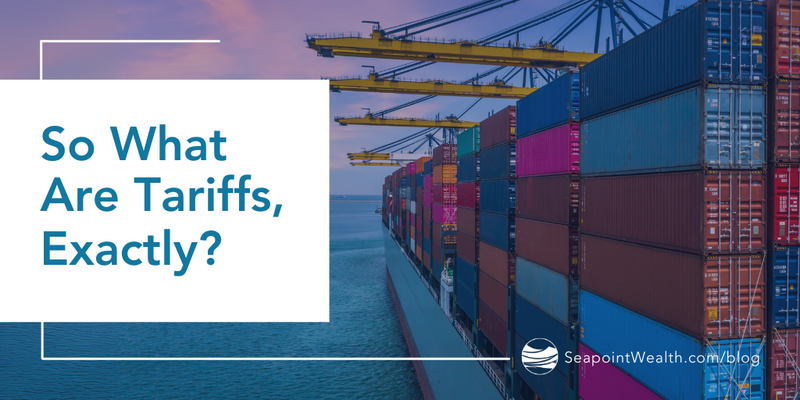 So What Are Tariffs, Exactly?