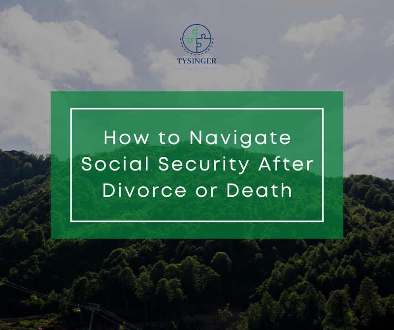 How to Navigate Social Security After Divorce or Death