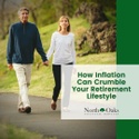 How Inflation Can Crumble Your Retirement Lifestyle