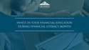 Invest in Your Financial Education During Financial Literacy Month