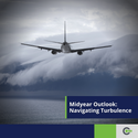 Midyear Outlook 2022: Navigating Turbulence