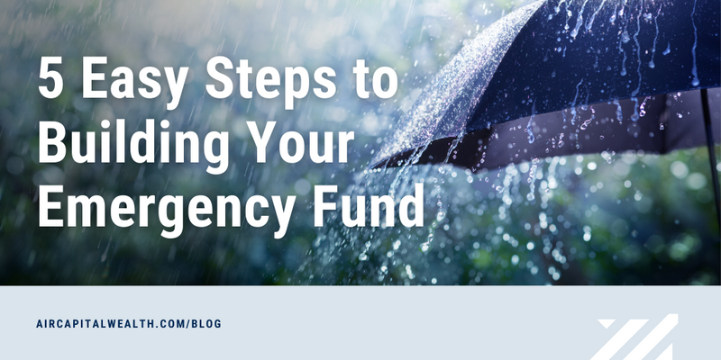Five Practical Steps to Build Your Emergency Fund
