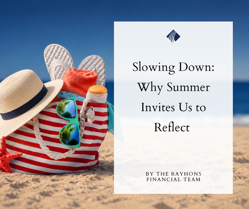 Slowing Down: Why Summer Invites Us to Reflect