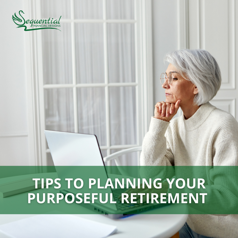 Tips to Planning Your Purposeful Retirement