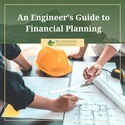 An Engineer's Guide to Financial Planning