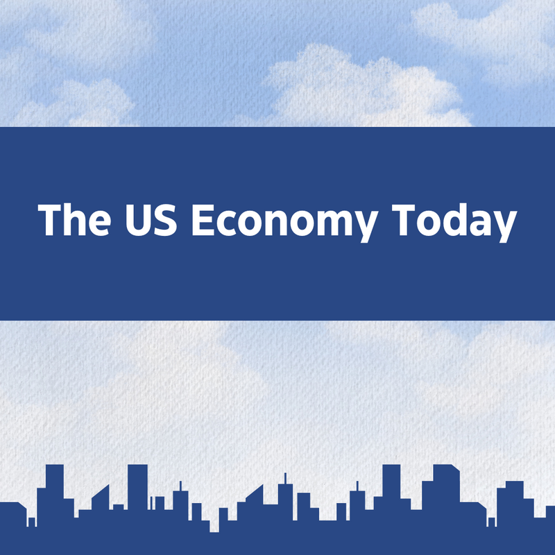 The US Economy Today