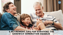 6 Retirement Tips for Surviving the Sandwich Generation Squeeze